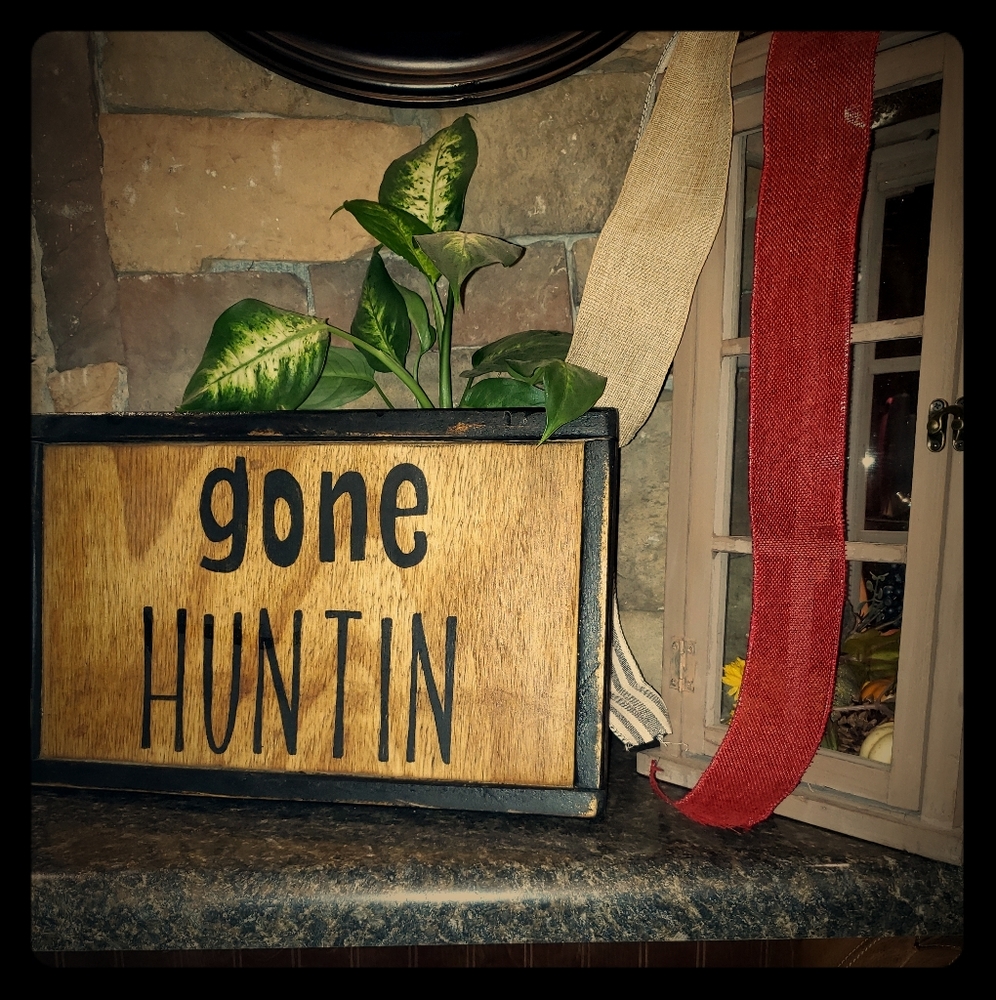 gone HUNTIN wood sign